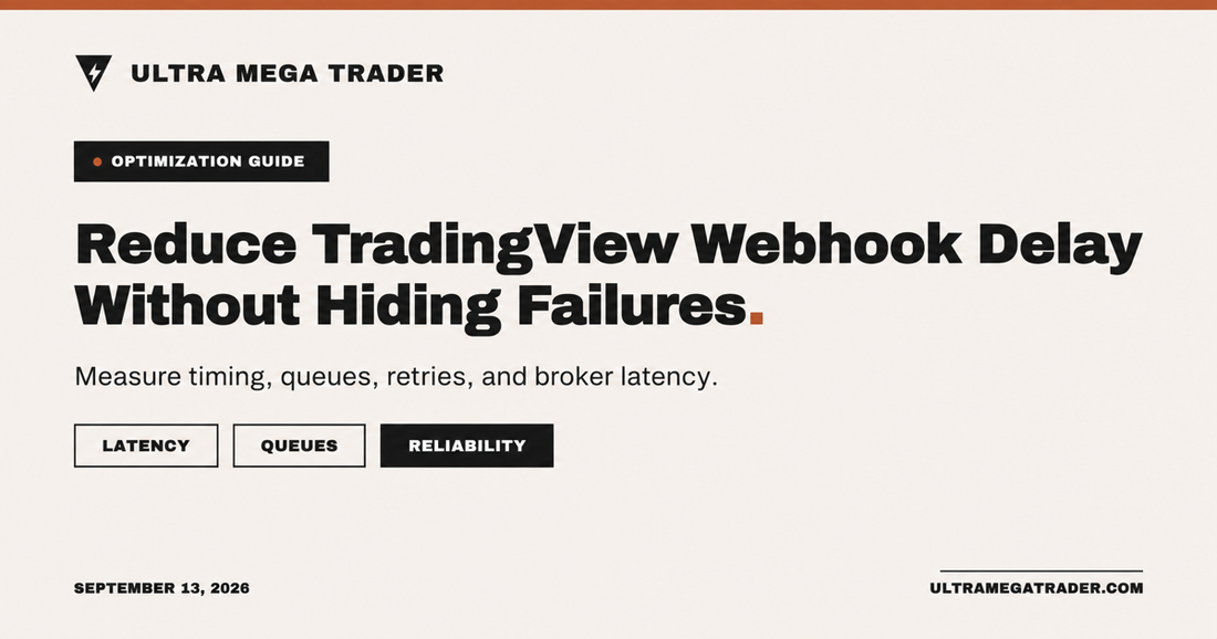 UMT branded graphic explaining how to reduce TradingView webhook delay with timing, queues, and latency measurement.
