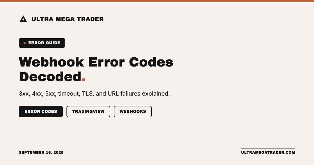 Ultra Mega Trader hero graphic titled "Webhook Error Codes Decoded" with tags for Error Codes, TradingView, and Webhooks.