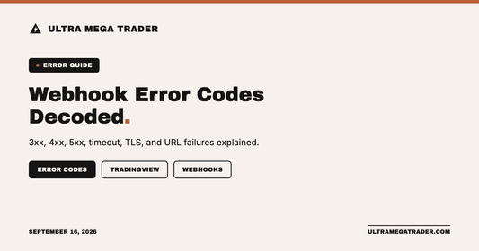 Ultra Mega Trader hero graphic titled "Webhook Error Codes Decoded" with tags for Error Codes, TradingView, and Webhooks.