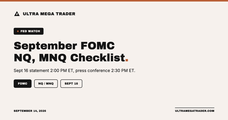 Ultra Mega Trader hero graphic titled "September FOMC: NQ, MNQ Checklist" showing the Sept 16 statement and press conference times with tags for FOMC, NQ/MNQ, and Sept 16.