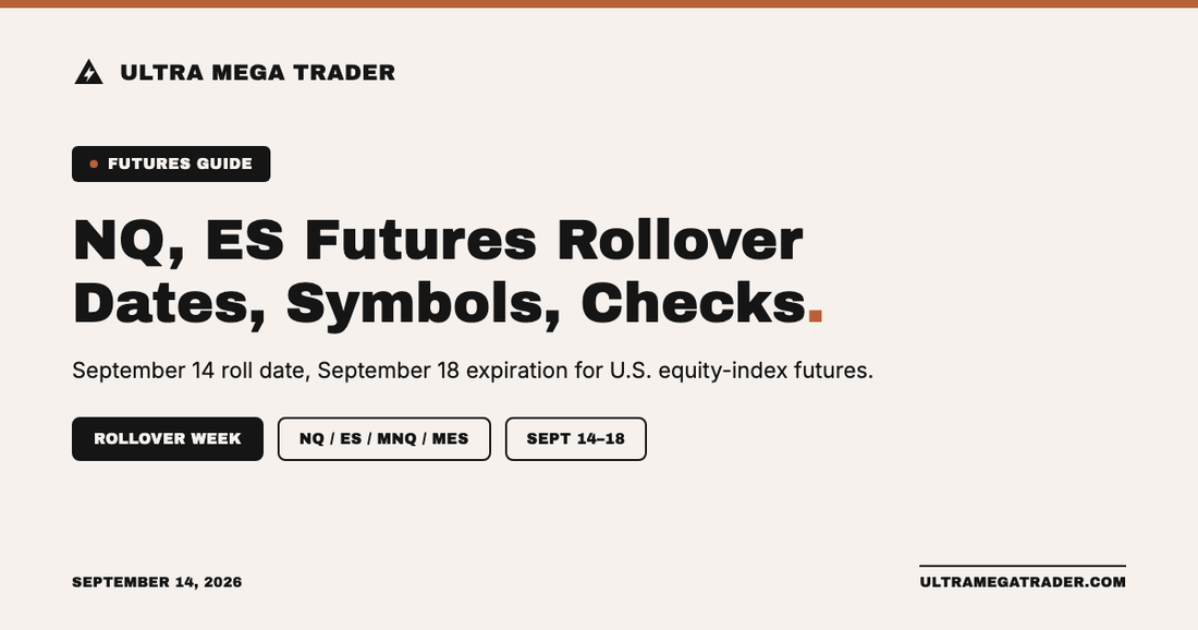 Ultra Mega Trader hero graphic titled "NQ, ES Futures Rollover: Dates, Symbols, Checks" with tags for Rollover Week, NQ/ES/MNQ/MES, and September 14-18, 2026.